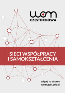 Sieci współpracy i samokształcenia w RODN "WOM" w Częstochowie